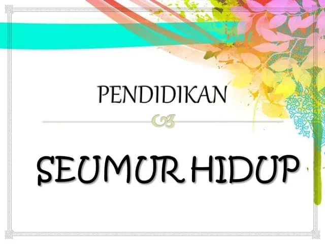 Universitas yang Menyediakan Program Pendidikan Seumur Hidup