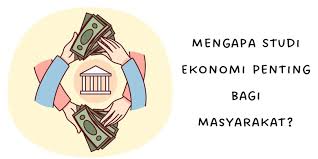 Jurusan Ekonomi: Skill yang Harus Dikuasai Agar Siap Kerja